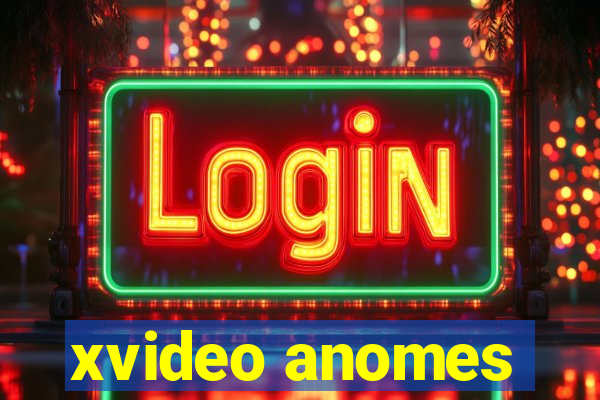 xvideo anomes